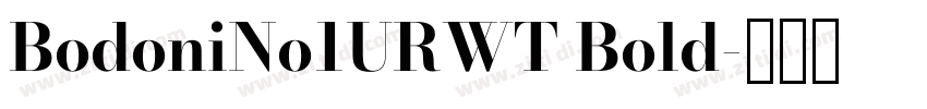BodoniNo1URWT Bold字体转换